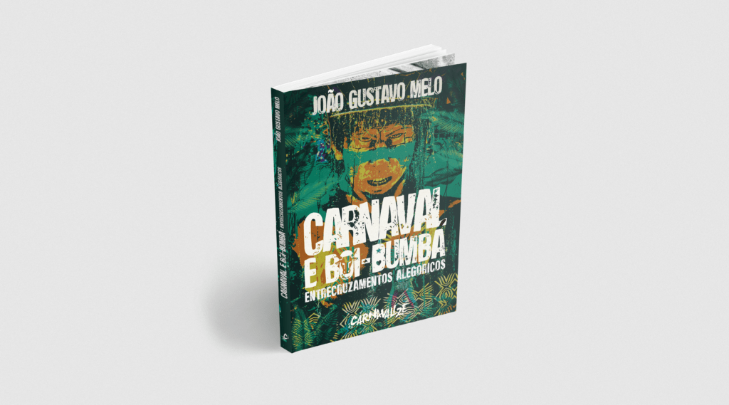 Alegorias do Carnaval carioca e de Parintins são tema do novo livro do escritor e jornalista João Gustavo Melo