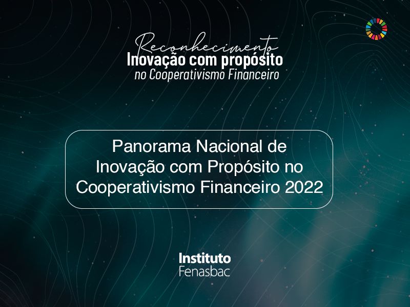 Instituto Fenasbac lança relatório de cooperativismo financeiro