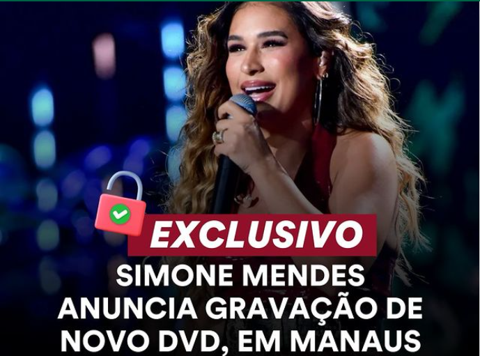 Simone Mendes anuncia gravação de DVD em Manaus