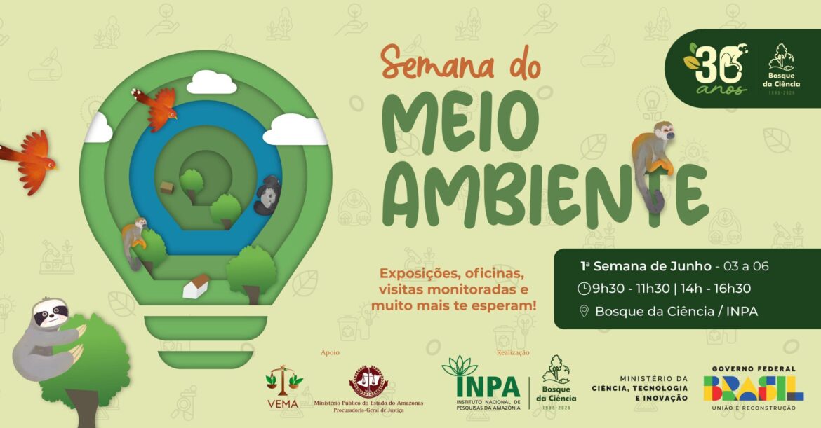 Semana do Meio Ambiente do Inpa celebra o compromisso por um ambiente saudável e de qualidade