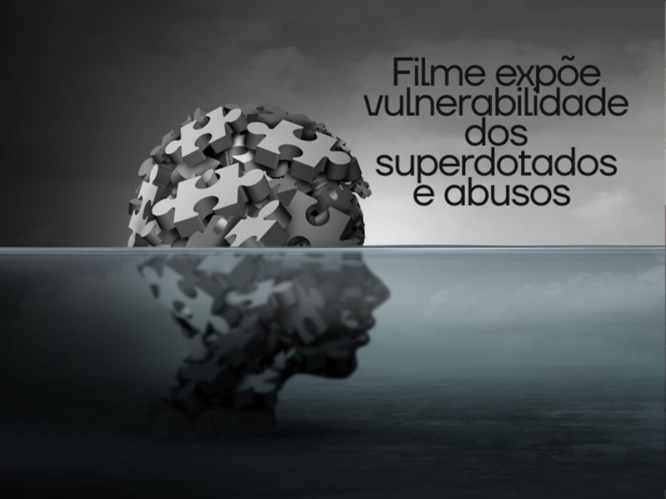Filme expõe vulnerabilidade de superdotados a abusos