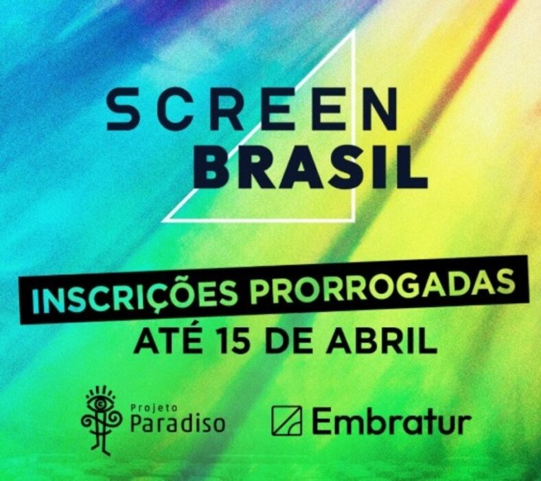 Inscrições para o ScreenBrasil são prorrogadas até o dia 15
